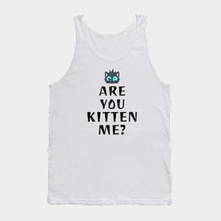 kittyswat X "Are You Kitten Me" Tank Top